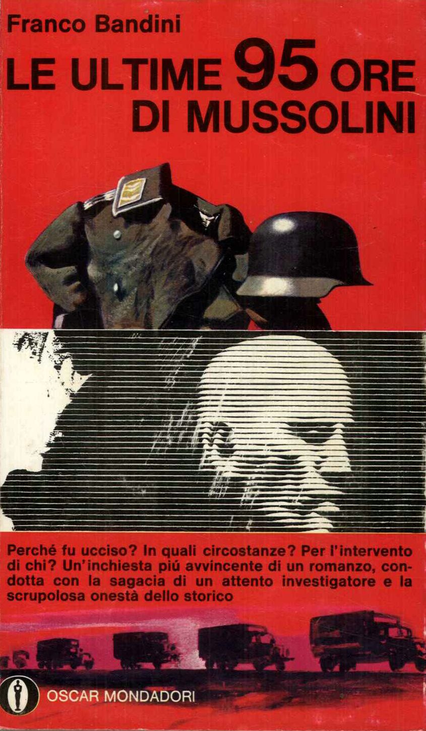 Le ultime 95 ore di Mussolini